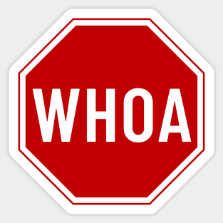 WHOA Stop Sign Sticker